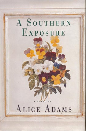 Item #40] A Southern Exposure. Alice Adams