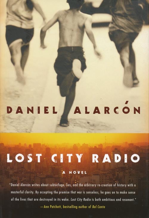 [Item #83] Lost City Radio. Daniel Alarcon.