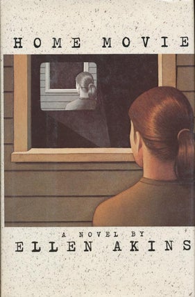 Item #86] Home Movie. Ellen Akins