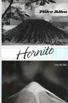 Item #100] Hornito My Lie Life. Mike Albo