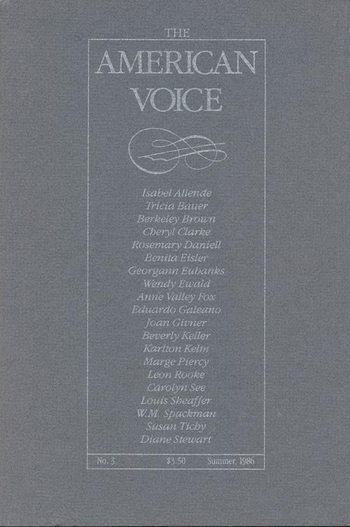 [Item #126] The American Voice - No. 3 - Summer, 1986. Isabel Allende, Tricia Bauer, Berkeley Brown, Cheryl Clarke, Etc.