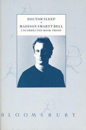 Item #1307] Doctor Sleep. Madison Smartt Bell