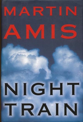 Item #208] Night Train. Martin Amis
