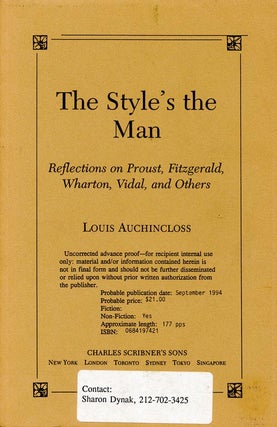 Item #340] The Style's the Man Reflections on Proust, Fitzgerald, Wharton, Vidal, and Others....