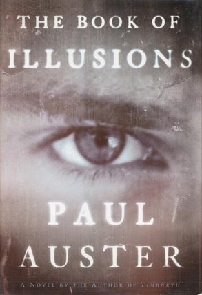Item #359] The Book of Illusions : A Novel. Paul Auster