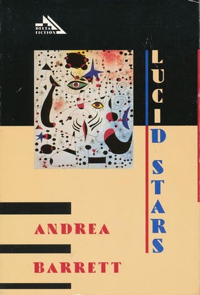 Item #542] Lucid Stars. Andrea Barrett
