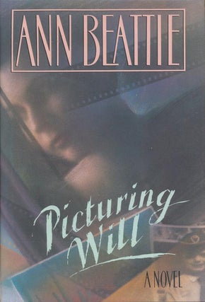 Item #1257] Picturing Will. Ann Beattie