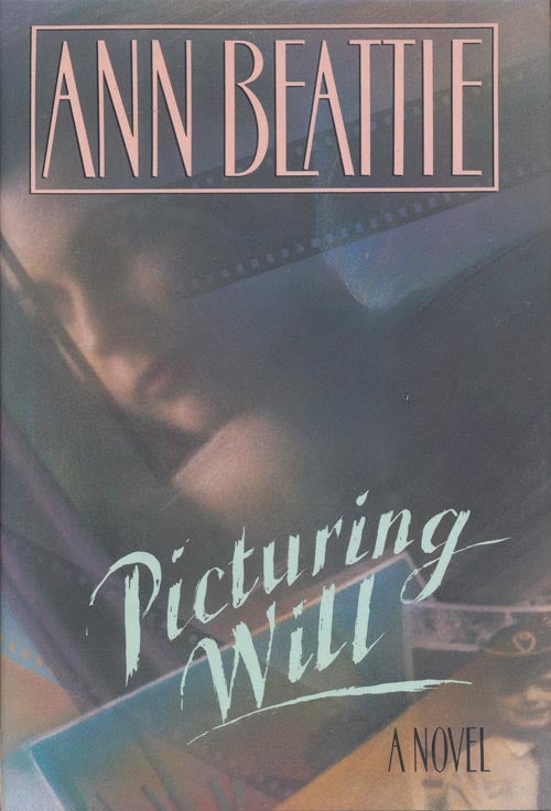 [Item #1257] Picturing Will. Ann Beattie.
