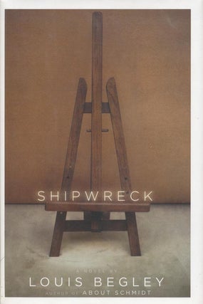 Item #1295] Shipwreck. Louis Begley