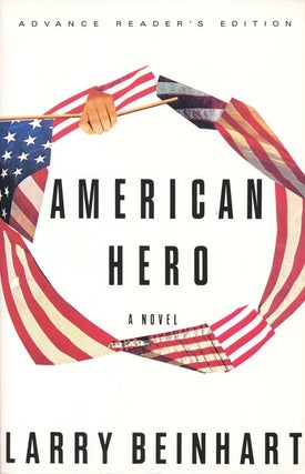Item #1299] American Hero. Larry Beinhart