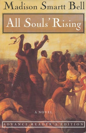 Item #1303] All Souls' Rising. Madison Smartt Bell