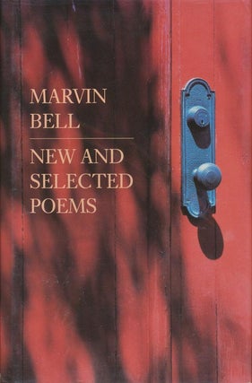 Item #1314] New and Selected Poems. Marvin Bell