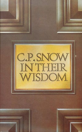 Item #2349] In Their Wisdom. C. P. Snow