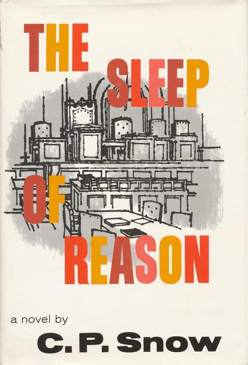 [Item #2358] The Sleep of Reason. C. P. Snow.