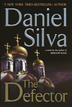 Item #2431] The Defector. Daniel Silva