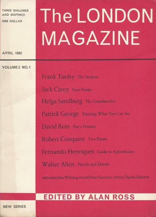 [Item #2664] The London Magazine, April 1962 Volume 2, Number 1. Frank Tuohy, Helga Sandburg, David Rein, Walter Allen, Etc.