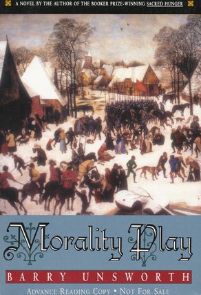 Item #2727] Morality Play. Barry Unsworth