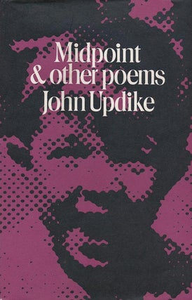 Item #2920] Midpoint and Other Poems. John Updike
