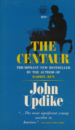 Item #2960] The Centaur. John Updike