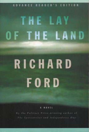 Item #2994] The Lay of the Land. Richard Ford