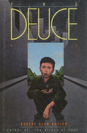 Item #3029] The Deuce: A Novel. Robert Olen Butler
