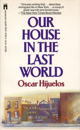 Item #3073] Our House in the Last World. Oscar Hijuelos