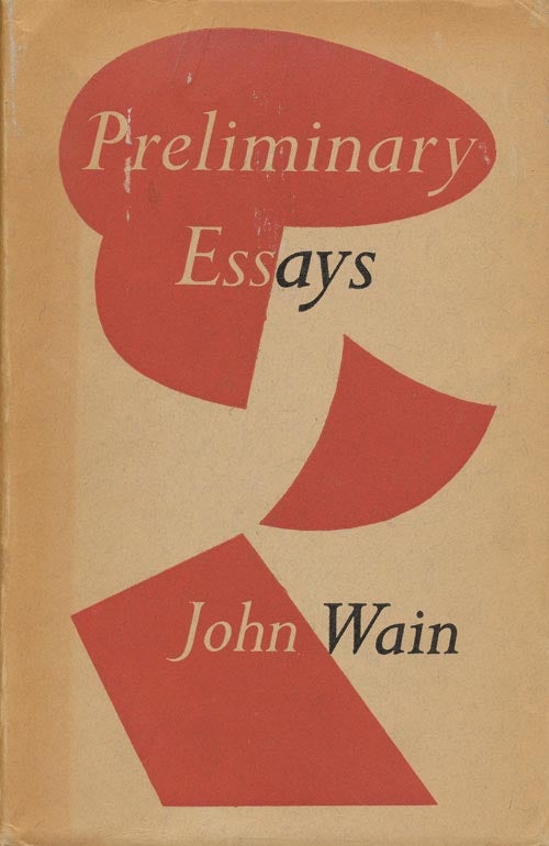 [Item #3229] Preliminary Essays. John Wain.