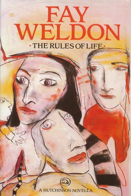 [Item #3434] The Rules of Life. Fay Weldon.
