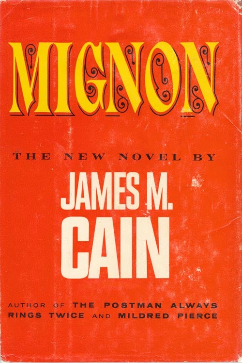 [Item #3558] Mignon. James M. Cain.