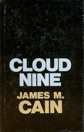 Item #3559] Cloud Nine. James M. Cain