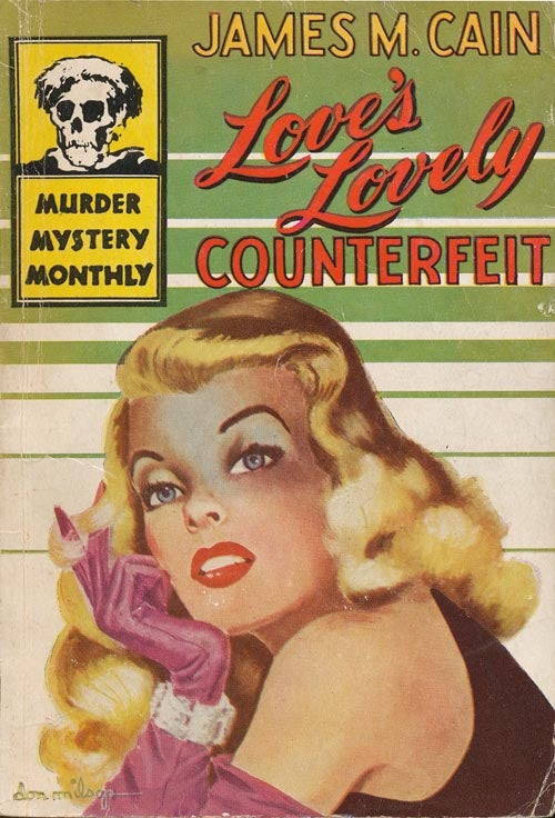 [Item #3562] Love's Lovely Counterfeit. James M. Cain.