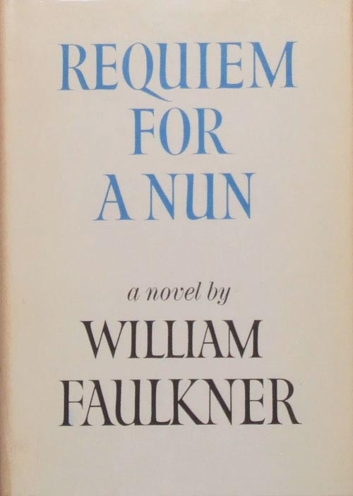[Item #3715] Requiem for a Nun. William Faulkner.
