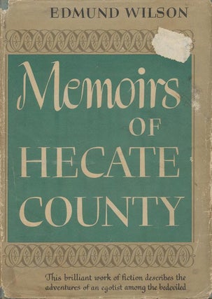 Item #3813] Memoirs of Hecate County. Edmund Wilson