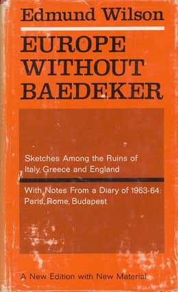 Item #3815] Europe Without Baedeker Sketches Among the Ruins of Italy, Greece and England. Edmund...