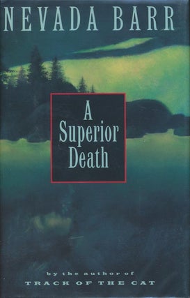 Item #1010] A Superior Death. Nevada Barr