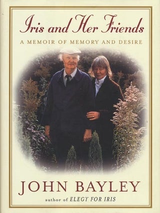 Iris and Her Friends A Memoir of Memory and Desire