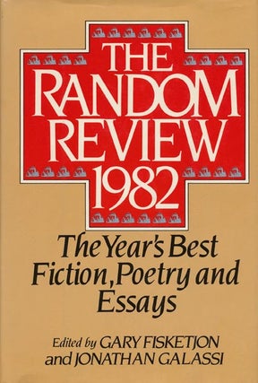 The Random Review 1982 The Year's Best Fiction, Poetry and Essays