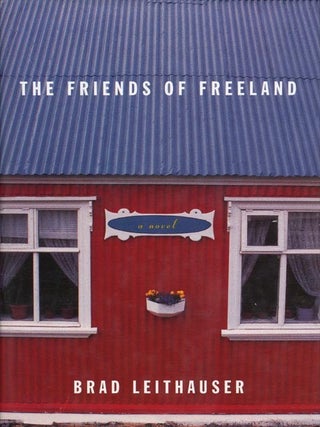 The Friends of Freeland: A Novel