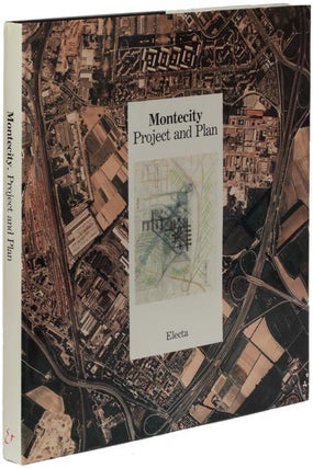 Item #30738] Montecity Project and Plan. Andrea Balzani, J. Scott