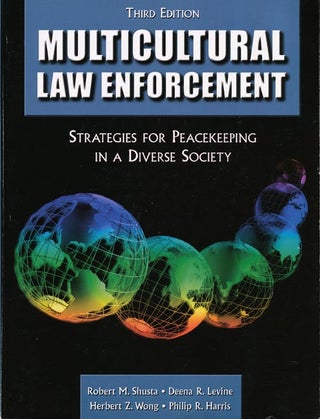 Item #31212] Multicultural Law Enforcement Strategies for Peacekeeping in a Diverse Society....
