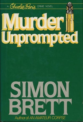 Item #31302] Murder Unprompted A Charles Paris Mystery. Simon Brett
