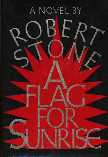 [Item #31342] A Flag for Sunrise. Robert Stone.