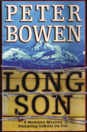 Item #31501] Long Son. Peter Bowen