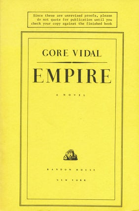 Item #3171] Empire. Gore Vidal