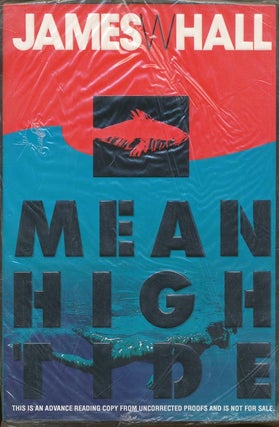 Item #31734] Mean High Tide. James W. Hall