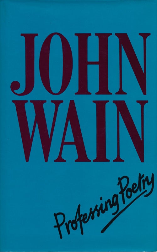 [Item #3246] Professing Poetry. John Wain.