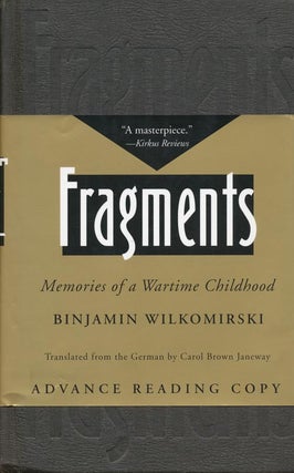 Item #33044] Fragments Memories of a Wartime Childhood. Binjamin Wilkomirski
