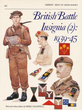Item #34208] British Battle Insignia (2) 1939-45 (Men-at-Arms) (Bk.2). Mike Chappell