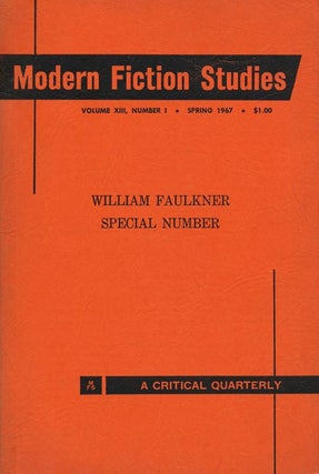 Item #3690] Modern Fiction Studies, Volume XIII, No. 1, Spring 1967 William Faulkner Special...