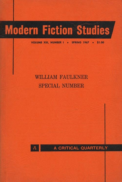 [Item #3690] Modern Fiction Studies, Volume XIII, No. 1, Spring 1967 William Faulkner Special Number. David Miller, Others.